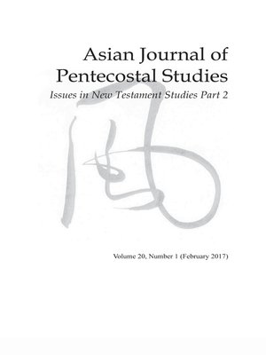 cover image of Asian Journal of Pentecostal Studies, Volume 20, Number 1